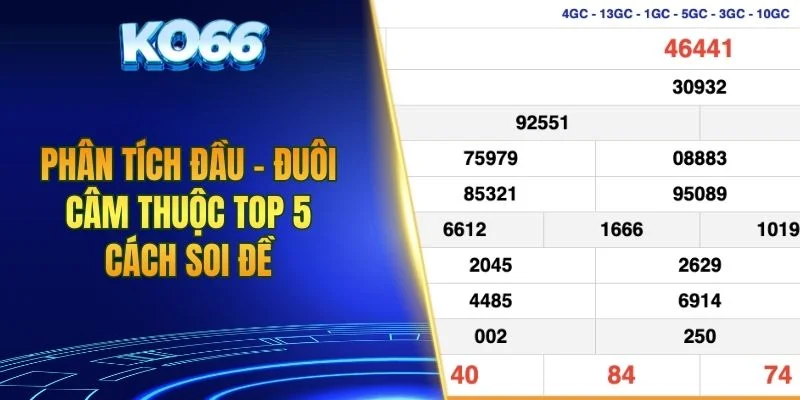 Phân tích đầu - đuôi câm thuộc top 5 cách soi đề